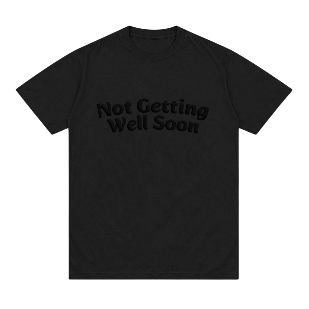 Not Getting Well Soon ~ Box Tee
